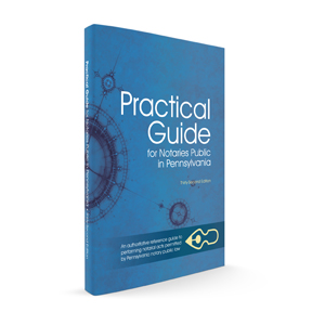 Practical Guide for Notaries Public in Pennsylvania